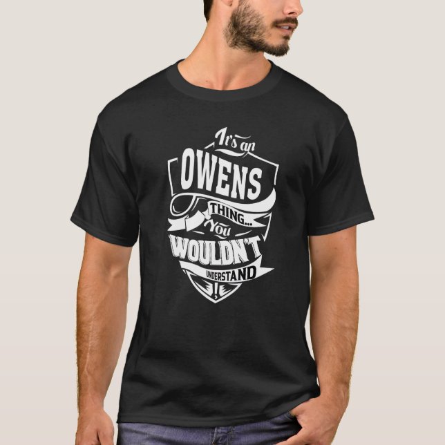 It's An Owens Thing T-Shirt (Front)