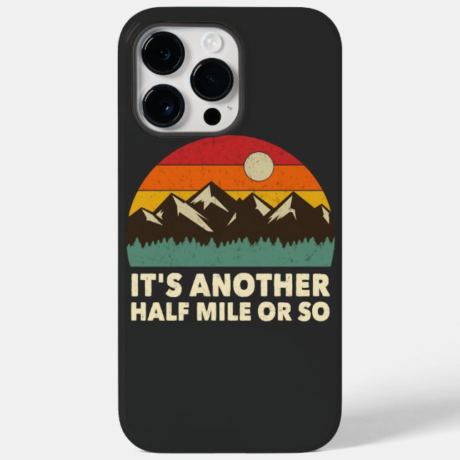It's Another Half Mile or so, Mountain hiking love Case-Mate iPhone Case (Back)