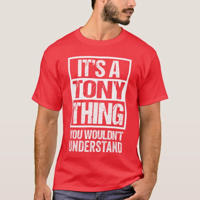 Its Aonyhing You Wouldnt Understand First Name fri T-Shirt (Front)