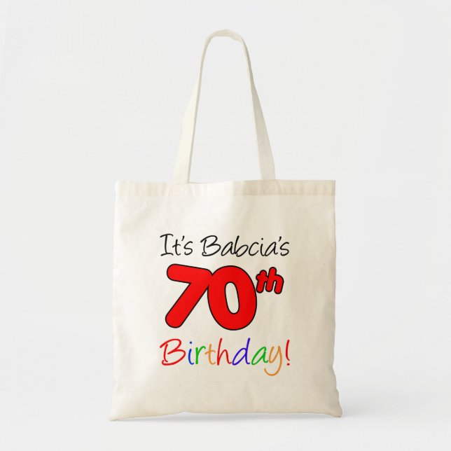 It's Babcia's 70th Birthday Fun and Colourful Tote Bag (Front)