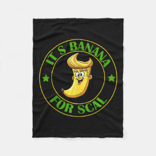 Its Bananas (for Scale) Starship Trump Banana For  Fleece Blanket