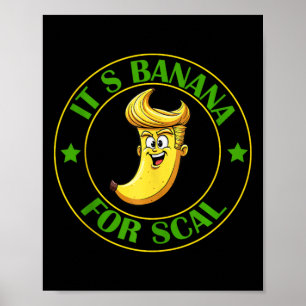 Its Bananas (for Scale) Starship Trump Banana For  Poster