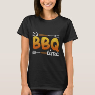 It's Bbq Time Grilling Bbq Lover Meat Smoker Men W T-Shirt
