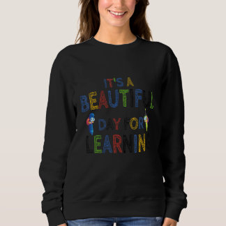 It's Beautiful Day For Learning Hello Summer 2022 Sweatshirt