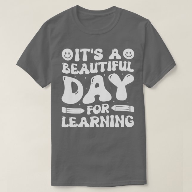 It's Beautiful Day For Learning Retro Teacher Back T-Shirt (Design Front)