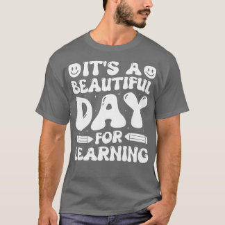 It's Beautiful Day For Learning Retro Teacher Back T-Shirt