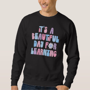 It's Beautiful Day For Learning Retro Teacher Stud Sweatshirt