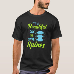 It's Beautiful Day To Save Spines Spine Back Surge T-Shirt
