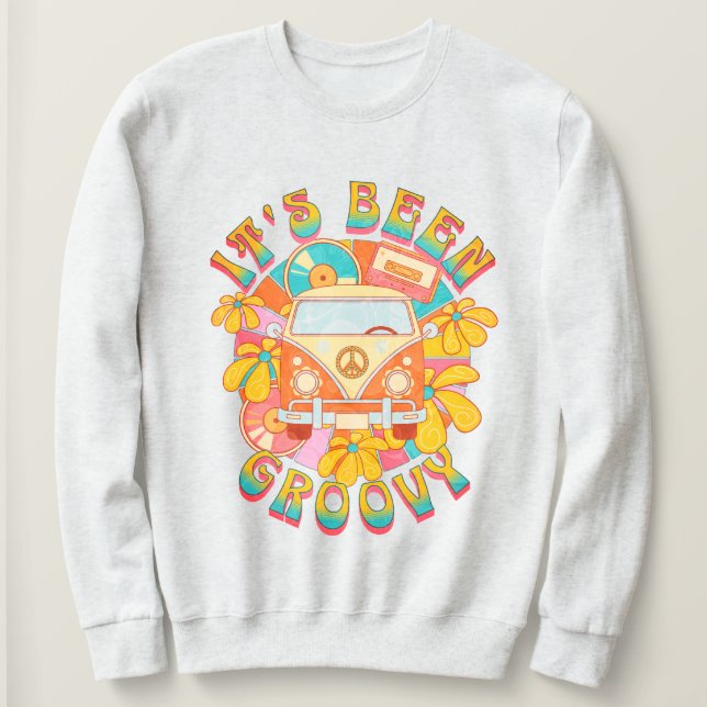"It's Been Groovy" Retro Sweatshirt (Design Front)