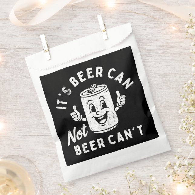 It's Beer Can Not Beer Can't Funny Party Drinking Favour Bags (Clipped)