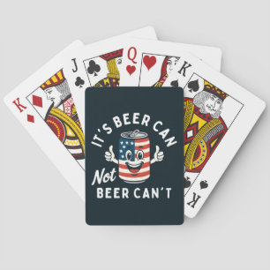 It's Beer Can Not Beer Can't Funny Party Drinking Playing Cards