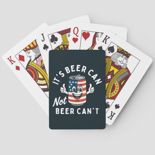 It's Beer Can Not Beer Can't Funny Party Drinking Playing Cards (Back)