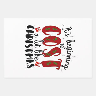 It's Beginning to Cost a lot like Christmas Wrapping Paper Sheet