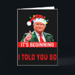 Its Beginning To Look A Lot Like I Told You So  Card<br><div class="desc">Its Beginning To Look A Lot Like I Told You So</div>