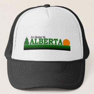 Its Better in Alberta Trucker Hat