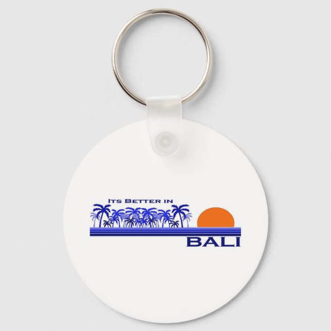 Its Better in Bali, Indonesia Key Ring (Front)
