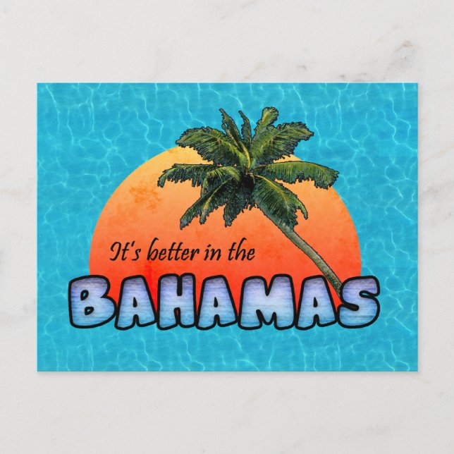 It's better in the Bahamas Postcard (Front)