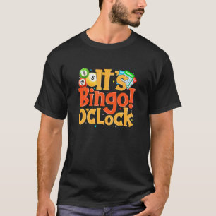 It's Bingo O Clock Bingo Caller Bingo Player T-Shirt
