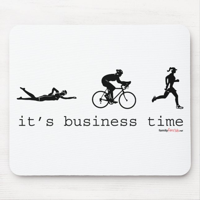 It's Business Time Mouse Pad (Front)
