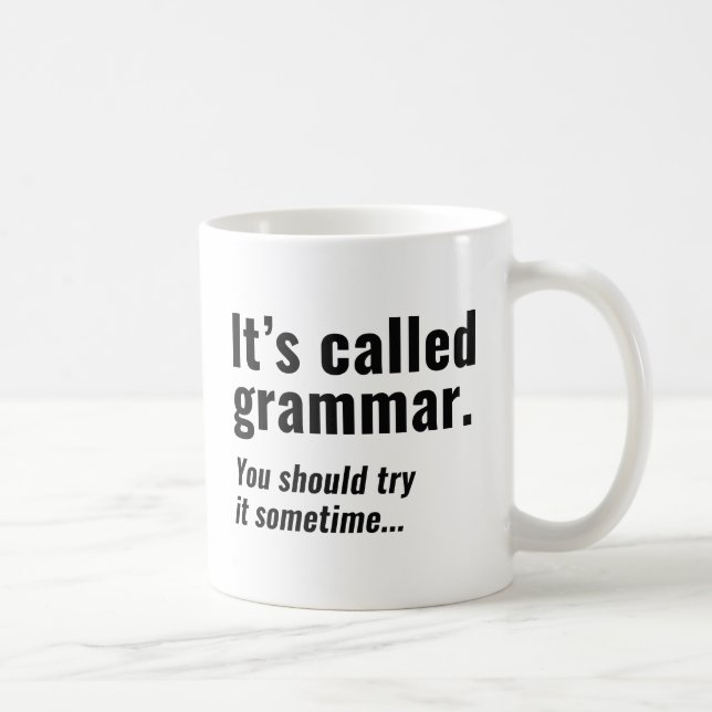 It's Called Grammar Coffee Mug (Right)