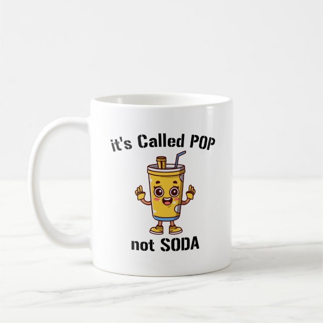 Its Called Pop Not Soda Coffee Mug (Left)