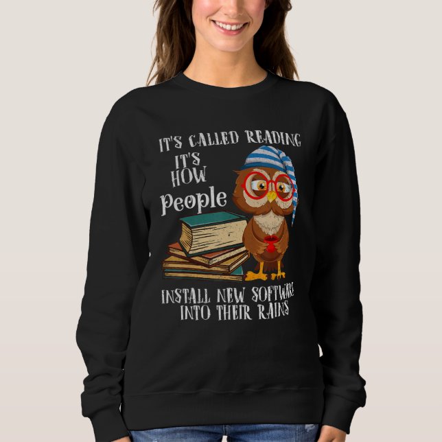 It's Called Reading Book   Owl Sweatshirt (Front)
