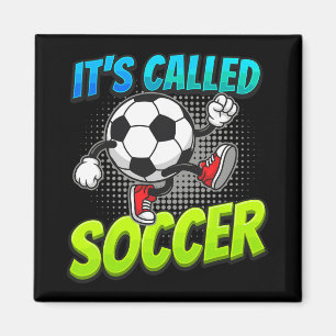 It's Called Soccer Funny Cartoon Ll Graffiti Style Magnet