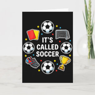 Its Called Soccer Funny Sticker Style Football Deb Card