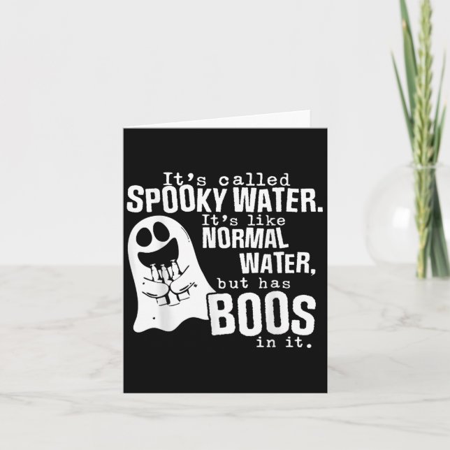 Its Called Spooky Water Its Like Normal Water But  Card (Front)