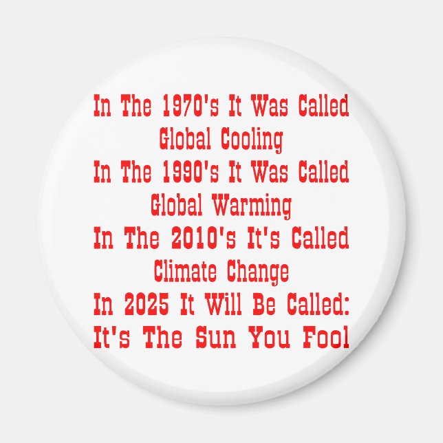It's Called The Sun You Fool Magnet (Front)