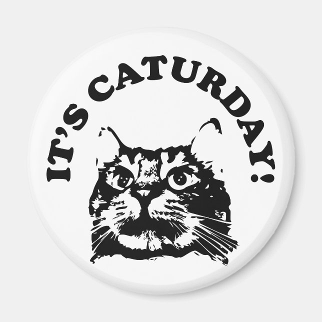 It's Caturday Magnet (Front)