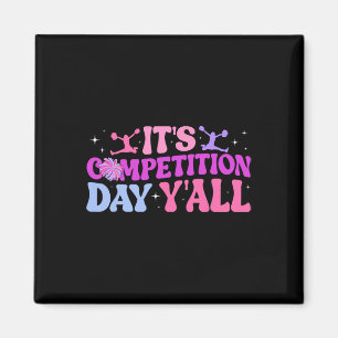 It's Cheer Competition Day Cheerleading Comp Day C Magnet