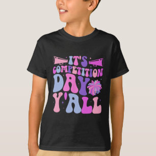 It's Cheer Competition Day Cheerleading Comp Day C T-Shirt