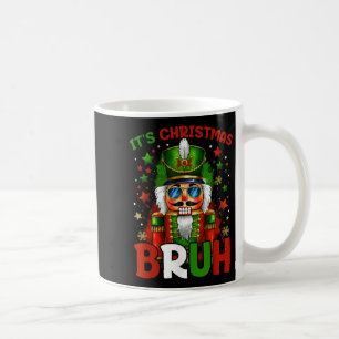 It's Christmas Bruh Nutcracker Boys Kids Xmas Chri Coffee Mug
