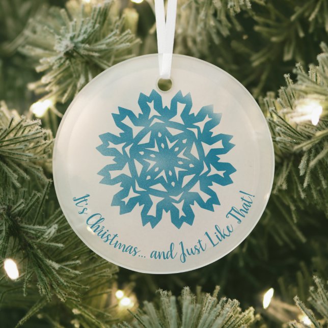 It's Christmas..Just like That Snowflake  Glass Tree Decoration (Insitu)