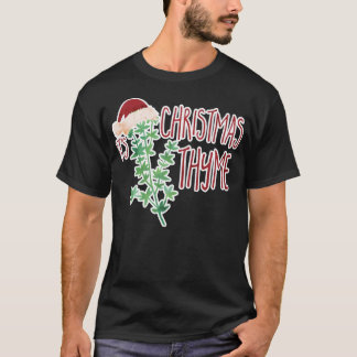 It'S Christmas Thyme T-Shirt