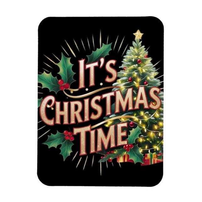 It's Christmas Time Graphic Digital Art Magnet (Vertical)