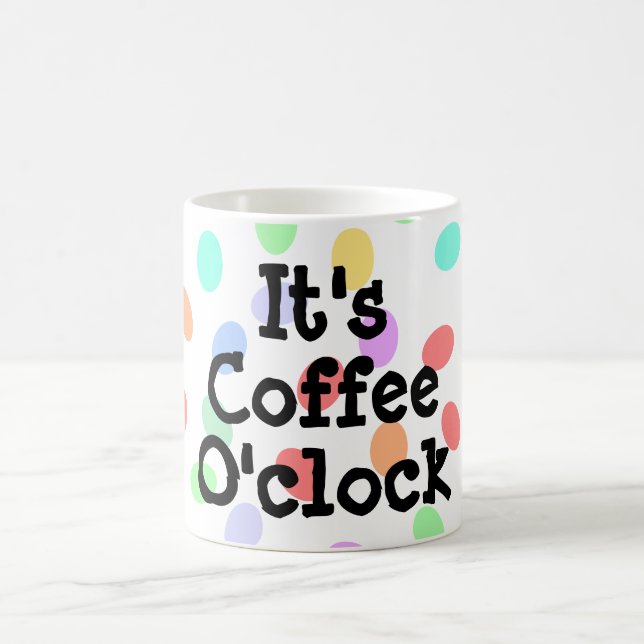 It's Coffee O'clock Mug (Center)
