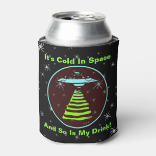 Its Cold In Space U.F.O Can Cooler