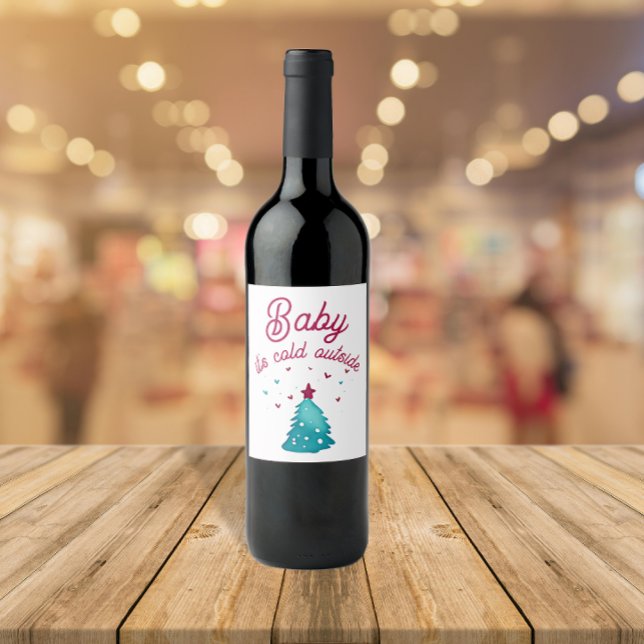 It's Cold Outside Christmas Tree Watercolor Wine Label (Creator Uploaded)
