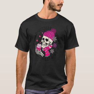 It's Cold Outside Like My heart Skeletons Coffee V T-Shirt