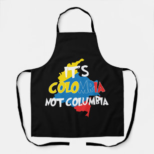 It's Colombia Not Columbia Cute Colombian Apron