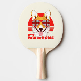 Its Coming Home corgi Ping Pong Paddle
