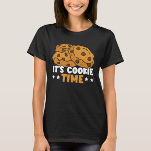 It's Cookie Time Cookie Dealer Sweet Dessert Baker T-Shirt