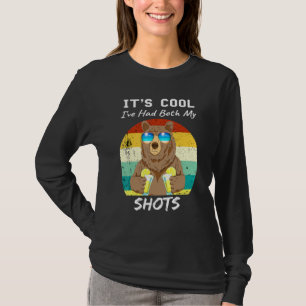 Its Cool Ive Had Both My Shots Bear Drink Tequila T-Shirt