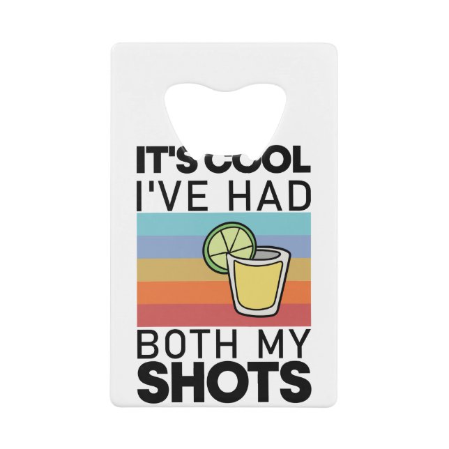 It's Cool I've Had Both My Shots Funny Tequila (Front)