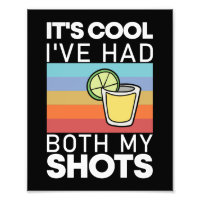 It's Cool I've Had Both My Shots Funny Tequila