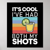 It's Cool I've Had Both My Shots Funny Tequila
