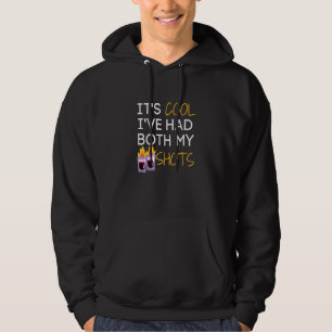 Its Cool Ive Had Both My Shots Tequila Fire Drink Hoodie