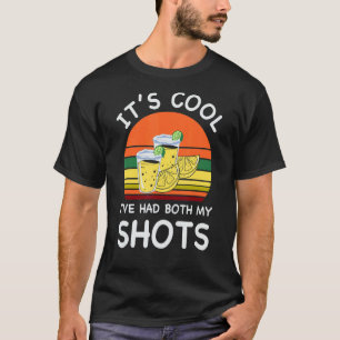 It's Cool I've Had Both My Shots Tequila Retro Vi T-Shirt
